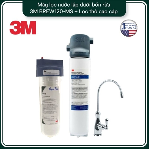 Máy Lọc Nước Lắp Dưới Bồn Rửa 3M BREW120-MS & Lọc Thô Cao Cấp